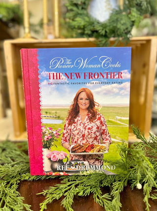 The Pioneer Woman Cooks - The New Frontier Cookbook