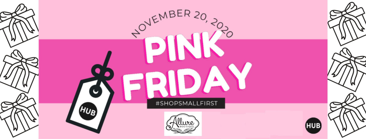 Pink Friday #ShopSmallFirst - Allure Boutique WY