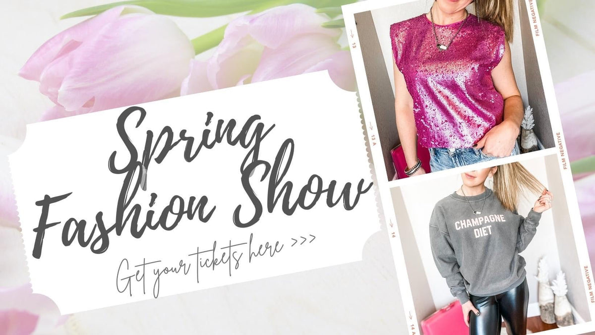 Spring Fashion Show - Allure Boutique WY