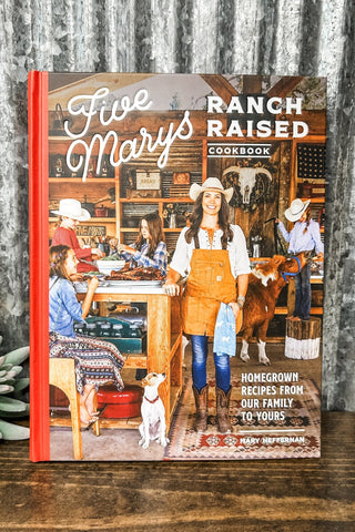 5 Marys Ranch Raised Cookbook - Allure Boutique WY
