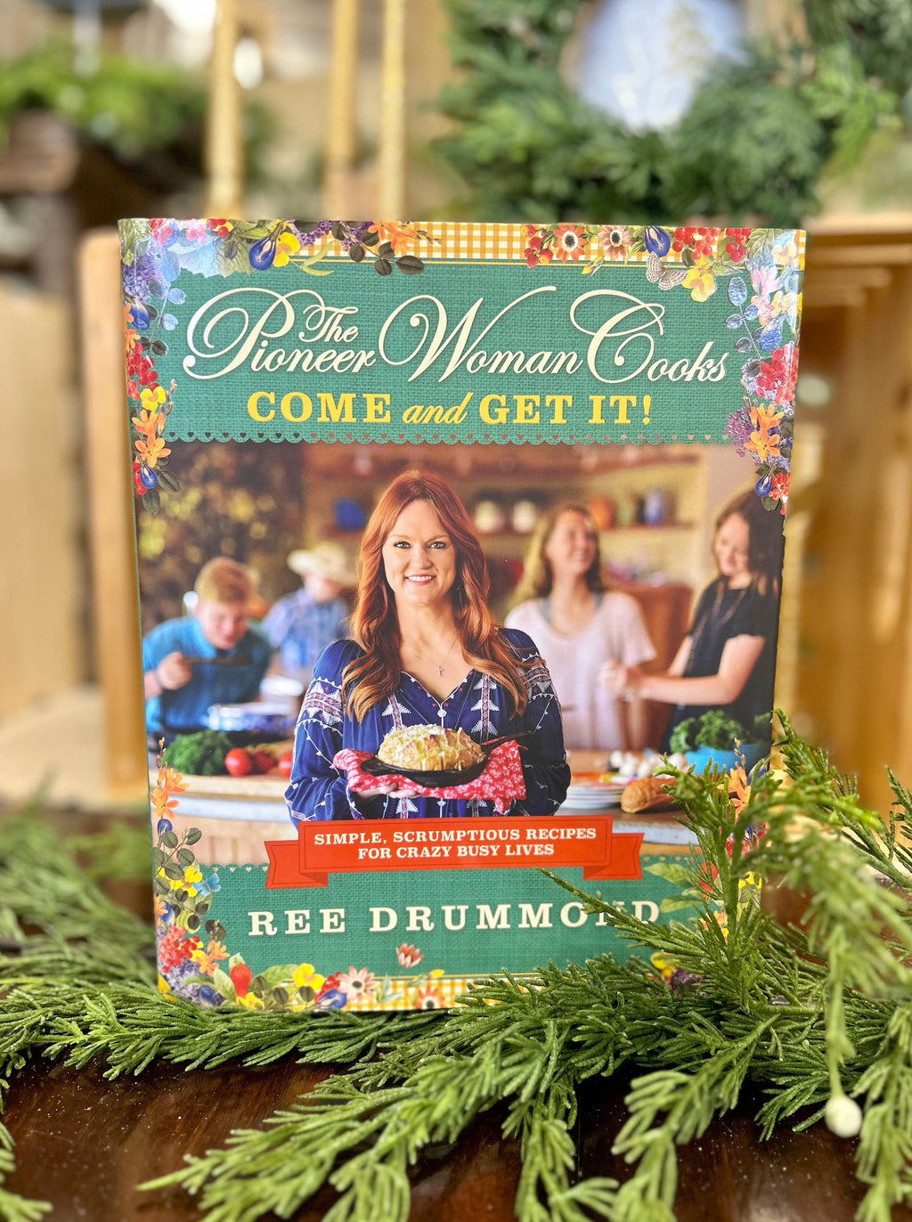 The Pioneer Woman Cooks - Come and Get It Cookbook