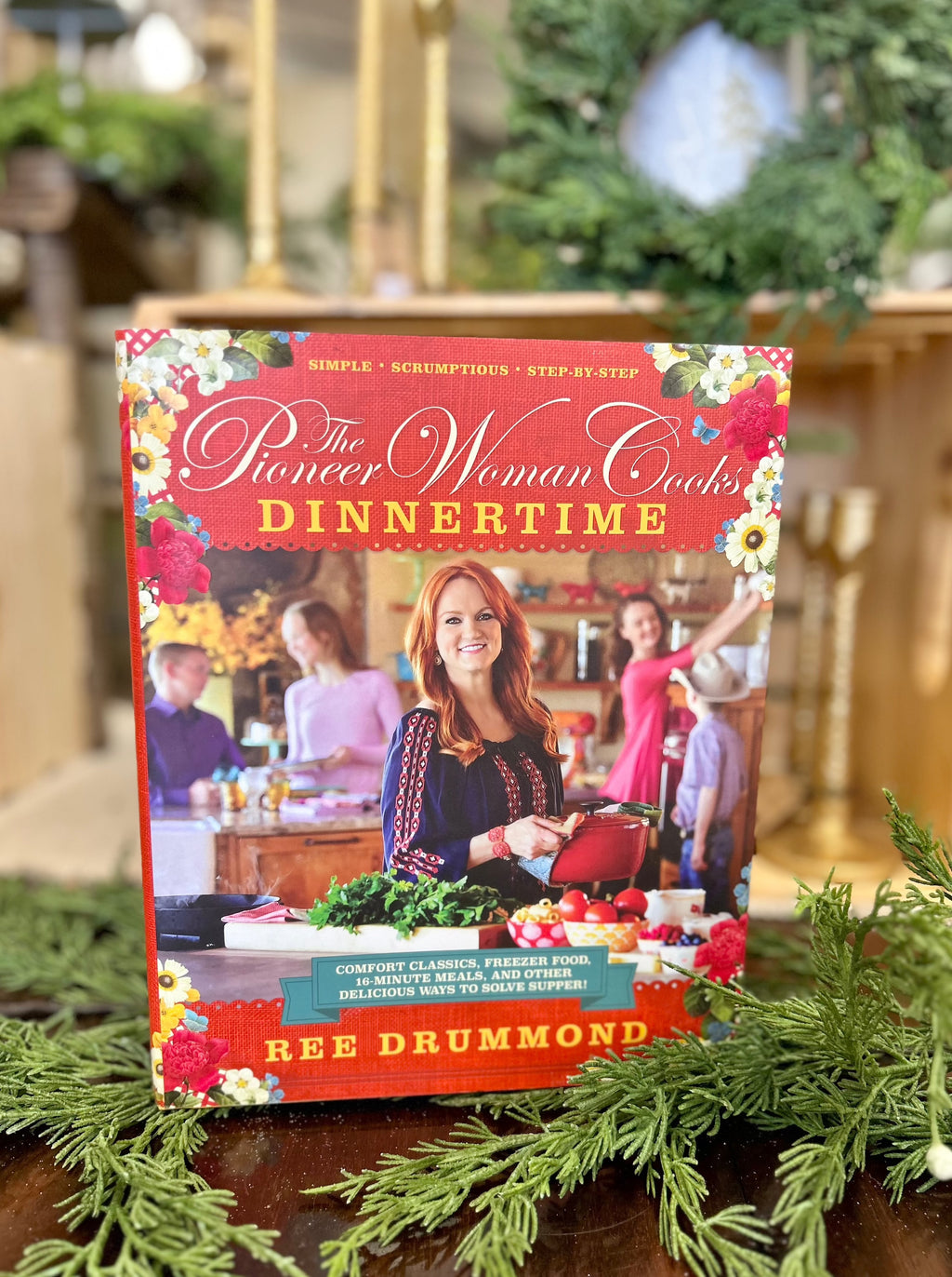 The Pioneer Woman Cooks - Dinnertime Cookbook