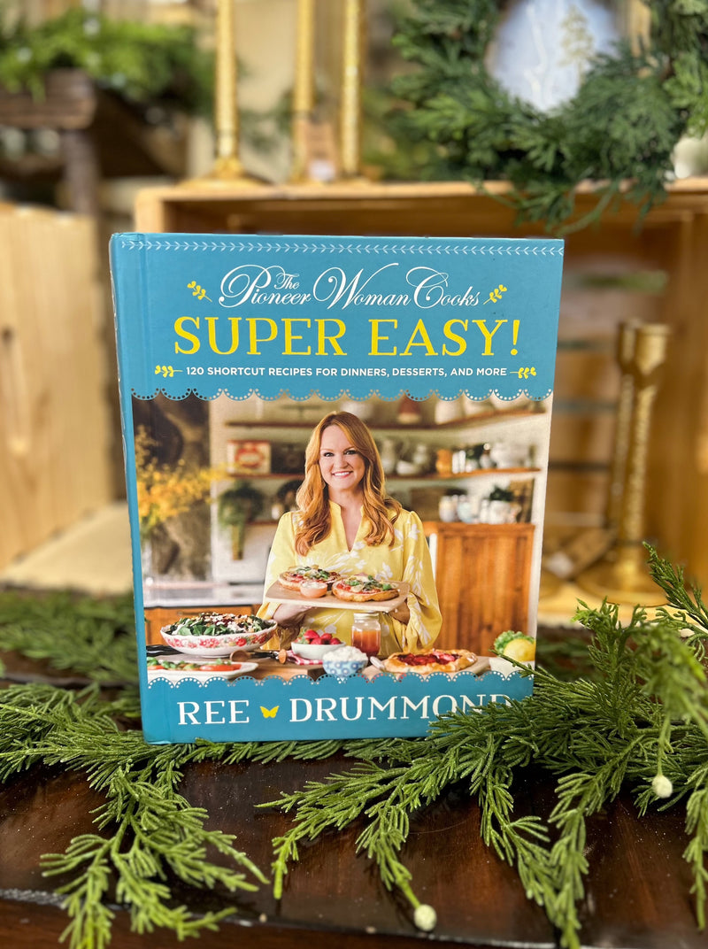 The Pioneer Woman Cooks - Super Easy! Cookbook